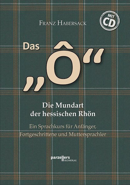 Das "Ô" mit CD, Franz Habersack - Paperback - 9783790005349