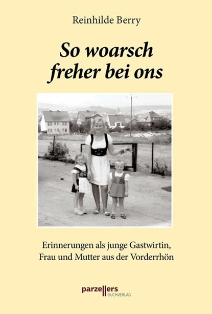 So woarsch freher bei ons Band 3, Reinhilde Berry - Paperback - 9783790006117