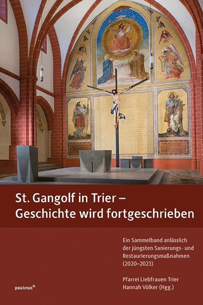 St. Gangolf in Trier - Geschichte wird fortgeschrieben, Völker; Hannah - Gebonden - 9783790217643