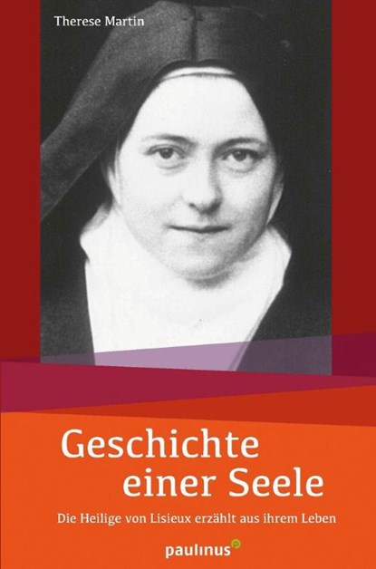 Geschichte einer Seele, Therese Martin - Paperback - 9783790219999
