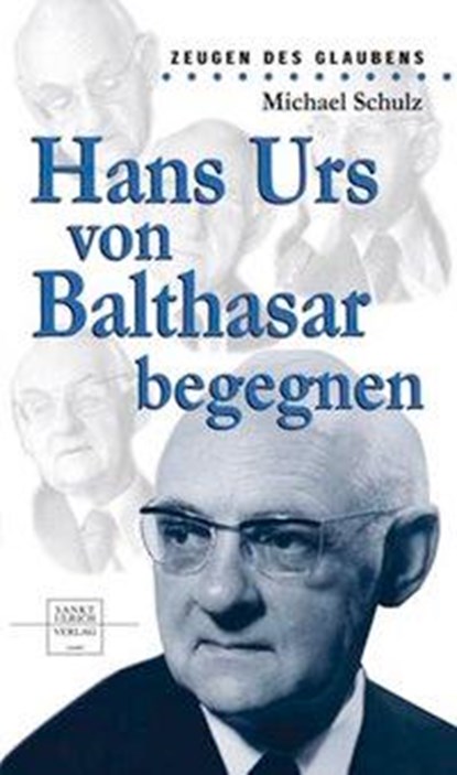 Hans Urs von Balthasar begegnen, niet bekend - Paperback - 9783790258271