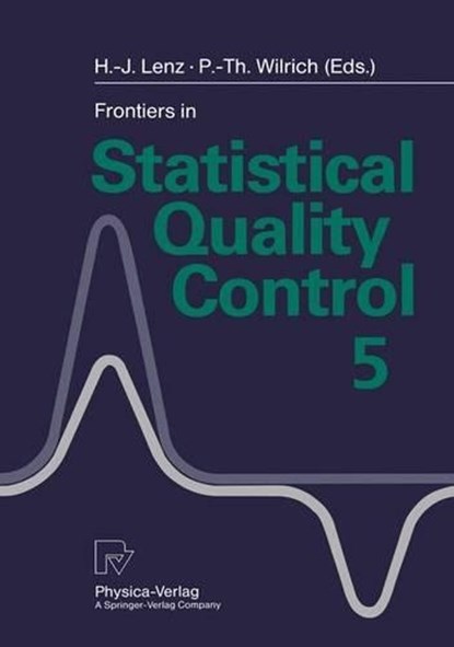 Frontiers in Statistical Quality Control 5, Hans-Joachim Lenz ; Peter-Theodor Wilrich - Paperback - 9783790809848