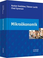 Mikroökonomik | Goolsbee, Austan ; Levitt, Steven ; Syverson, Chad | 