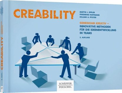 Creability, Martin J. Eppler ; Friederike Hoffmann ; Roland A. Pfister - Paperback - 9783791038377