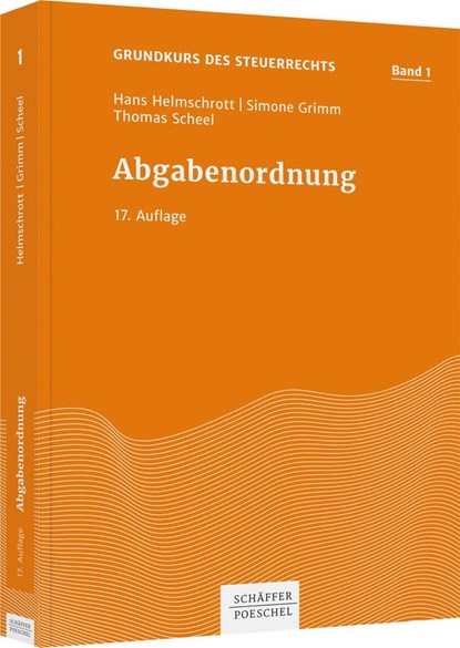 Abgabenordnung, Hans Helmschrott ;  Simone Grimm ;  Thomas Scheel - Paperback - 9783791039022