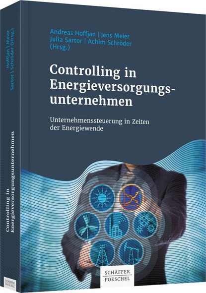 Controlling in Energieversorgungsunternehmen, Andreas Hoffjan ;  Jens Meier ;  Julia Sartor ;  Achim Schröder - Gebonden - 9783791040912
