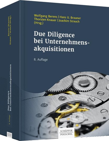 Due Diligence bei Unternehmensakquisitionen, Wolfgang Berens ;  Hans U. Brauner ;  Joachim Strauch ;  Thorsten Knauer - Gebonden - 9783791041926
