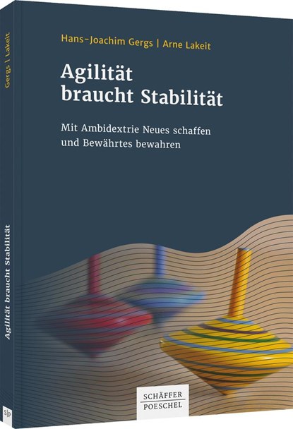 Agilität braucht Stabilität, Hans-Joachim Gergs ;  Arne Lakeit - Paperback - 9783791048482