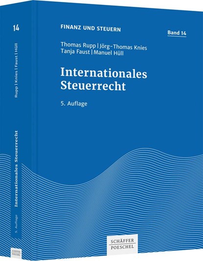 Internationales Steuerrecht, Thomas Rupp ;  Jörg-Thomas Knies ;  Tanja Faust ;  Manuel Hüll - Gebonden - 9783791049175