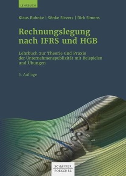 Rechnungslegung nach IFRS und HGB, Klaus Ruhnke ; Sönke Sievers ; Dirk Simons - Ebook - 9783791050720