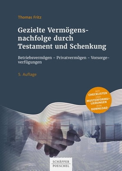 Gezielte Vermögensnachfolge durch Testament und Schenkung, Thomas Fritz - Ebook - 9783791052229