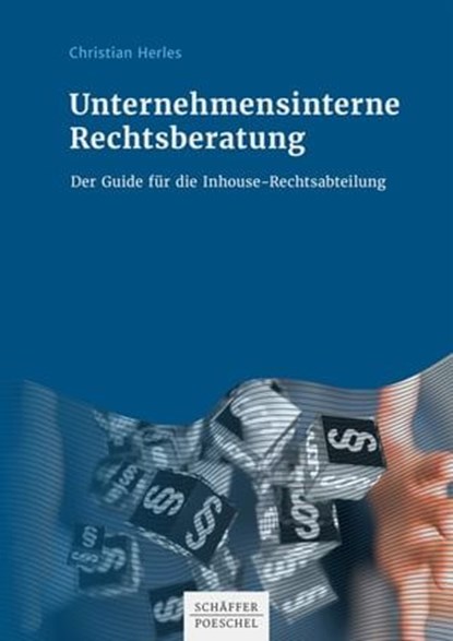 Unternehmensinterne Rechtsberatung, Christian Herles - Ebook - 9783791054728