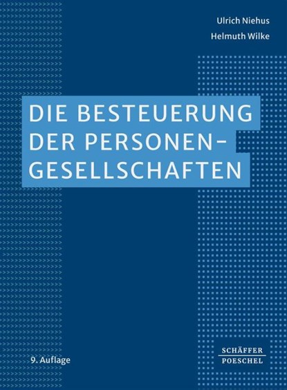 Die Besteuerung der Personengesellschaften, Ulrich Niehus ; Helmuth Wilke - Gebonden - 9783791055350