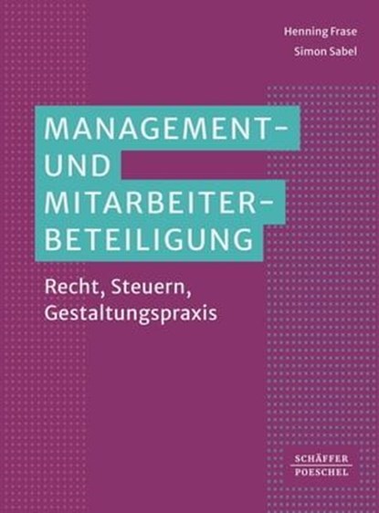 Management- und Mitarbeiterbeteiligung, Henning Frase ; Thomas Koch ; Christian Badura - Ebook - 9783791056814