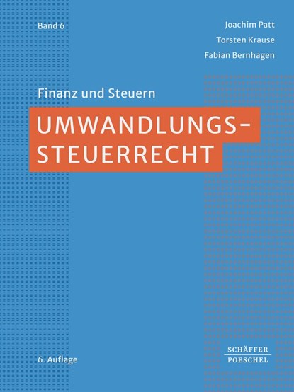 Umwandlungssteuerrecht, Joachim Patt ;  Torsten Krause ;  Fabian Bernhagen - Gebonden - 9783791057392