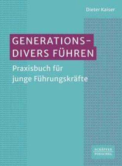 Generationsdivers führen, Dieter Kaiser - Paperback - 9783791059136