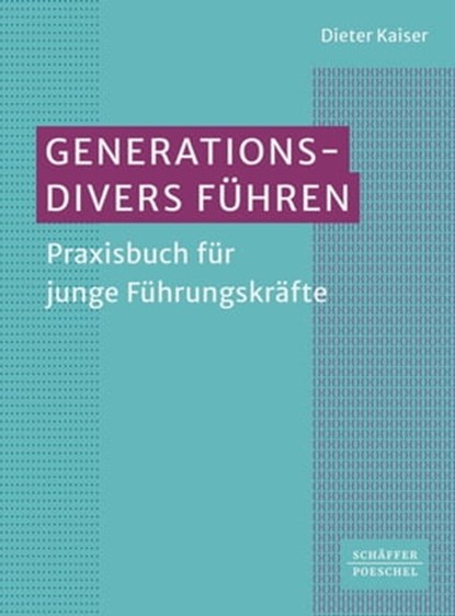 Generationsdivers führen, Dieter Kaiser - Ebook - 9783791059143