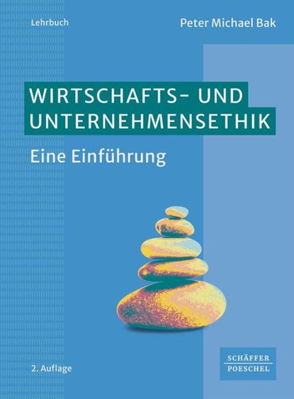Wirtschafts- und Unternehmensethik, Peter Michael Bak - Paperback - 9783791063201