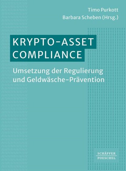 Krypto-Asset-Compliance, Timo Purkott ; Barbara Scheben - Paperback - 9783791063324