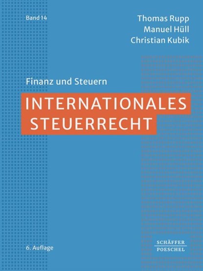 Internationales Steuerrecht, Thomas Rupp ; Manuel Hüll ; Christian Kubik - Gebonden - 9783791064307