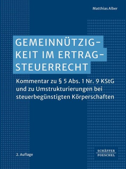 Gemeinnützigkeit im Ertragsteuerrecht, Matthias Alber ; Michael Szczesny ; Hartmut Sell - Gebonden - 9783791064598