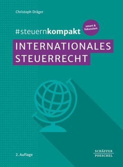 #steuernkompakt Internationales Steuerrecht, Christoph Dräger - Ebook - 9783791064635