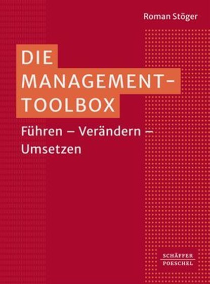 Die Management-Toolbox, Roman Stöger - Ebook - 9783791064673
