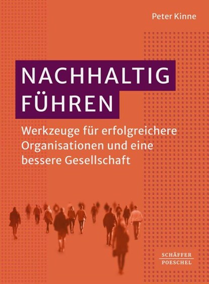 Nachhaltig Führen, Peter Kinne - Paperback - 9783791065168
