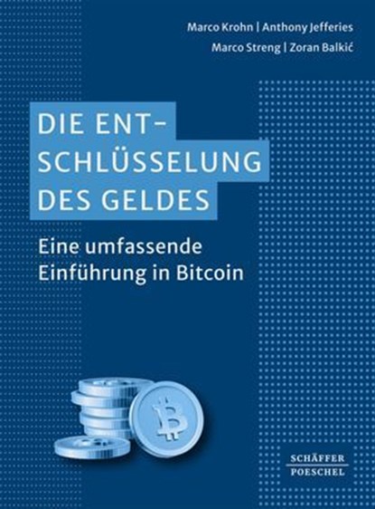Die Entschlüsselung des Geldes, Anthony Jefferies ; Marco Streng ; Zoran Balkić ; Marco Krohn - Ebook - 9783791065380