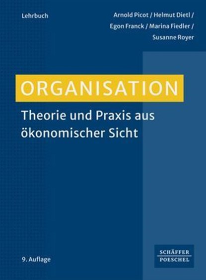 Organisation, Arnold Picot ; Helmut Dietl ; Egon Franck ; Marina Fiedler ; Susanne Royer - Ebook - 9783791065410