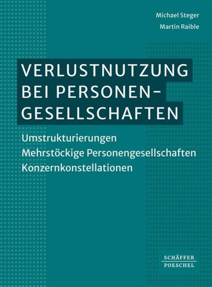 Verlustnutzung bei Personengesellschaften, Michael Steger ; Martin Raible - Gebonden - 9783791065465