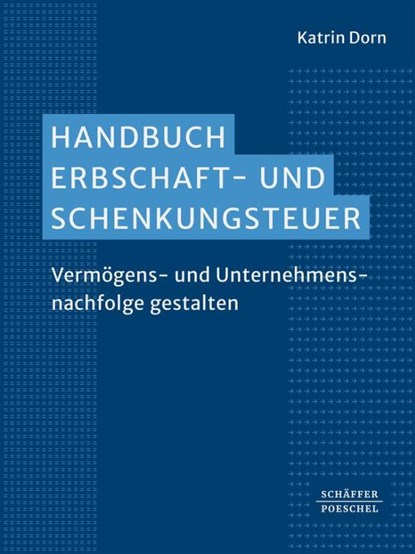 Handbuch Erbschaft- und Schenkungsteuer, Katrin Dorn - Gebonden - 9783791065496