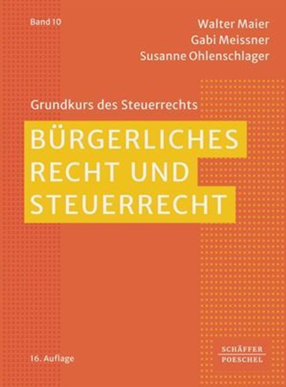 Bürgerliches Recht und Steuerrecht, Walter Maier ; Gabi Meissner ; Susanne Ohlenschlager - Ebook - 9783791066431