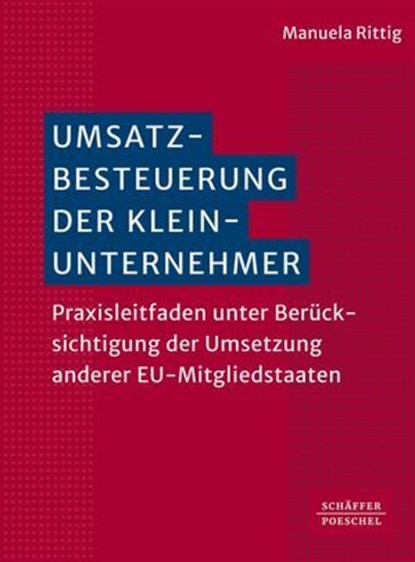 Umsatzbesteuerung der Kleinunternehmer, Manuela Rittig - Ebook - 9783791070018