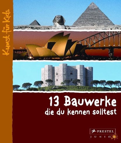 13 Bauwerke, die du kennen solltest, Annette Roeder - Gebonden - 9783791340395