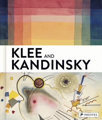 Klee and Kandinsky, Vivian Endicott Barnett ; Michael Baumgartner ; Annegret Hoberg ; Christine Hopfengart - Gebonden Gebonden - 9783791354804
