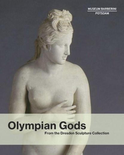 Olympian Gods: From the Collection of Sculptures, Dresden, niet bekend - Paperback Gebonden - 9783791358284