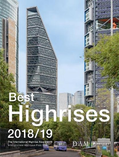 Best Highrises 2018/19, SCHMAL,  Peter ; Koerner, Peter ; Liesner, Maximilian - Paperback - 9783791358314