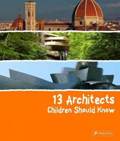 13 Architects Children Should Know, Florian Heine - Gebonden - 9783791371849