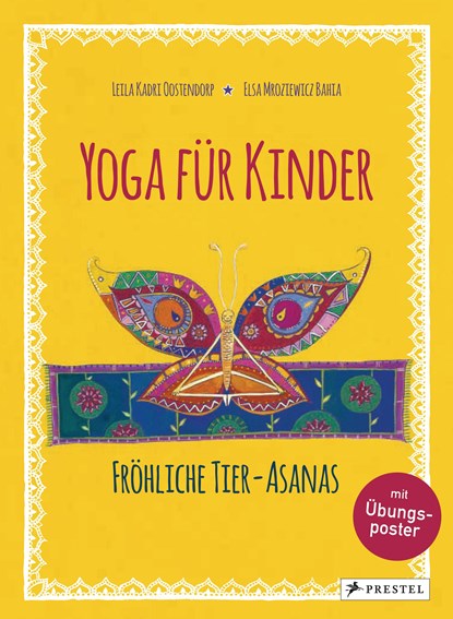 Yoga für Kinder, Elsa Mroziewicz Bahia ;  Leila Kadri Oostendorp - Gebonden - 9783791372747