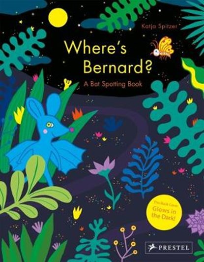 Where's Bernard? A Bat Spotting Book, Katja Spitzer - Gebonden - 9783791372891