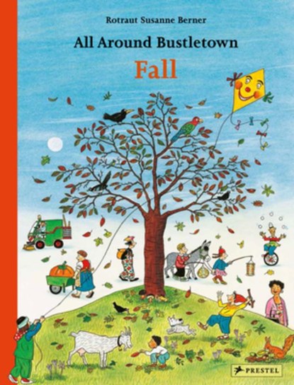 All Around Bustletown: Fall, Rotraut Susanne Berner - Gebonden - 9783791374222