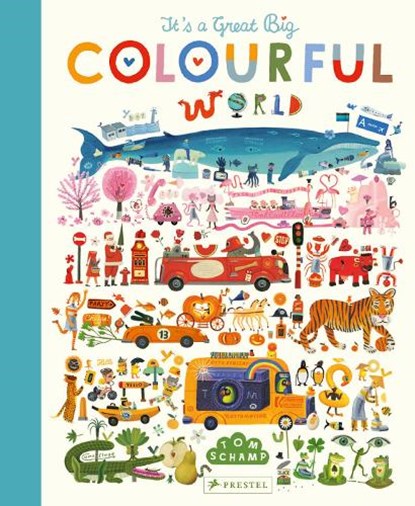 It's a Great, Big Colorful World, Tom Schamp - Gebonden - 9783791374246