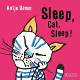 Sleep, Cat, Sleep! - Antje Damm - 9783791374482