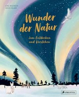 Wunder der Natur zum Entdecken und Verstehen - Carl Wilkinson - 9783791374925
