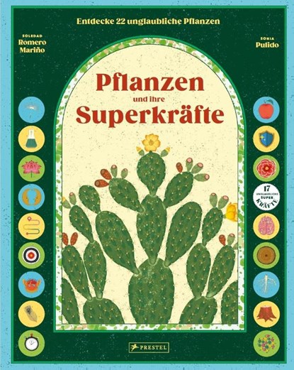 Pflanzen und ihre Superkräfte, Soledad Romero Mariño ; Sonia Pulido - Gebonden - 9783791375953