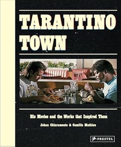 Tarantino Town, Johan Chiaramonte ; Camille Mathieu - Gebonden - 9783791376288