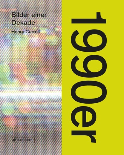 1990er, Henry Carroll - Gebonden - 9783791376325