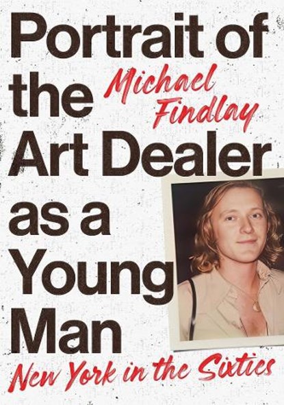 Portrait of the Art Dealer as a Young Man, Michael Findlay - Gebonden - 9783791377261