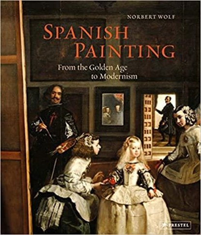 Spanish Painting, WOLF,  Norbert - Gebonden - 9783791379463